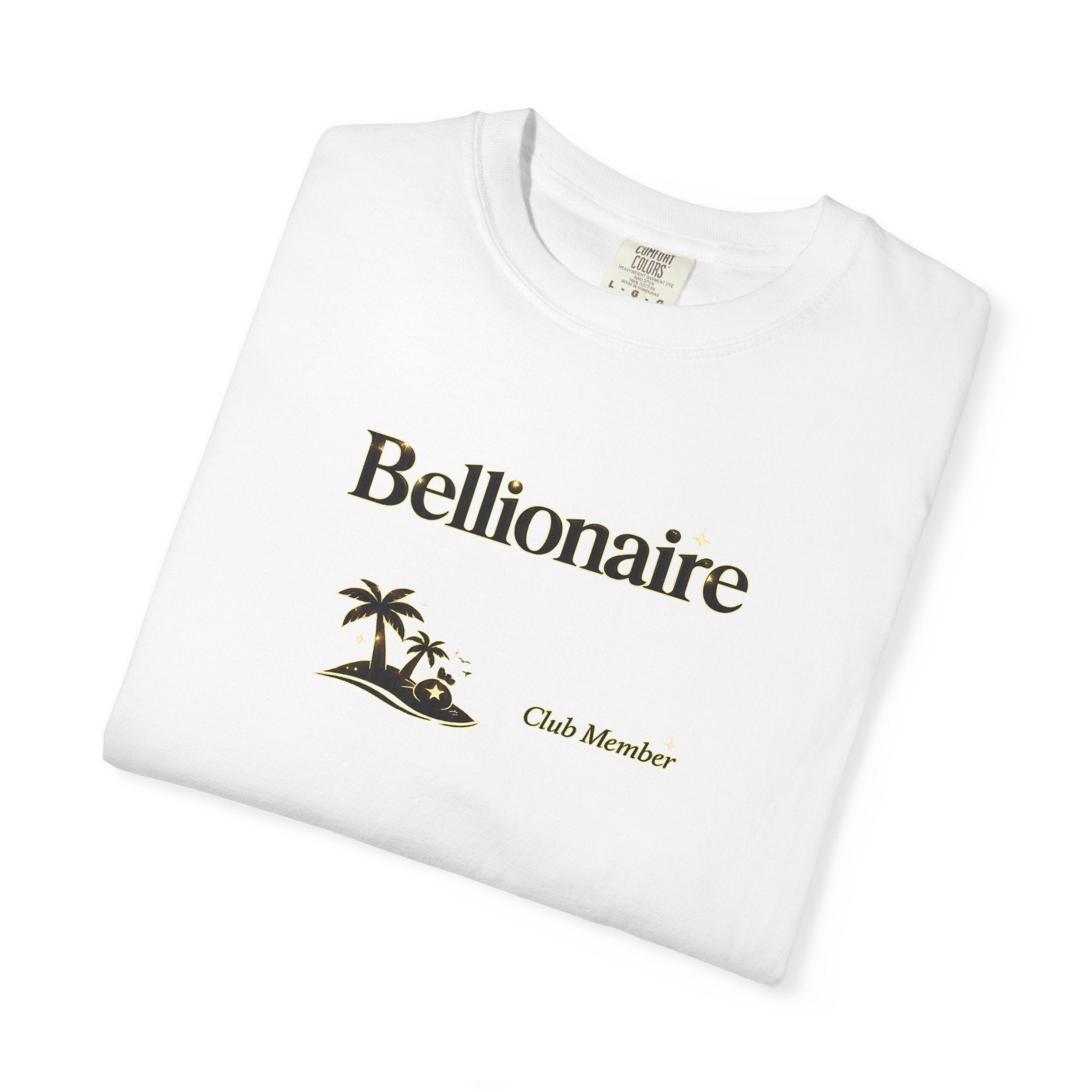 Bellionaire Club Member T-Shirt